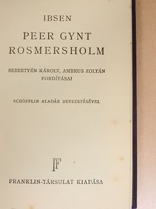 Ibsen - Peer Gynt/Rosmersholm [antikvár]