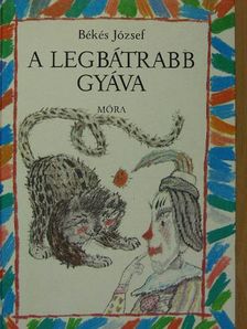 Békés József - A legbátrabb gyáva [antikvár]