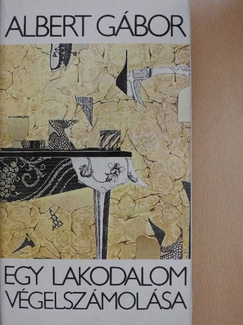 Albert Gábor - Egy lakodalom végelszámolása [antikvár]