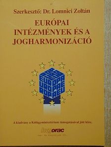 Európai intézmények és a jogharmonizáció [antikvár]