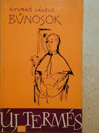 Gyurkó László - Bűnösök [antikvár]