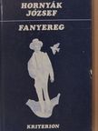 Hornyák József - Fanyereg [antikvár]