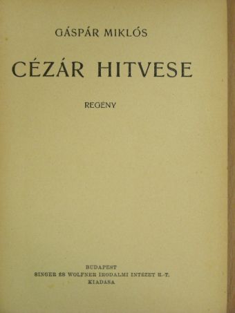 Gáspár Miklós - Cézár hitvese [antikvár]