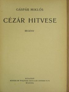 Gáspár Miklós - Cézár hitvese [antikvár]