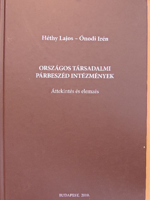 Héthy Lajos - Országos társadalmi párbeszéd intézmények [antikvár]