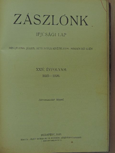 Jenovay Jenő - Zászlónk 1925. január-1926. december [antikvár]