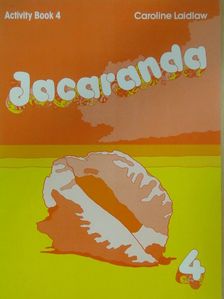 Caroline Laidlaw - Jacaranda 4. - Activity Book [antikvár]