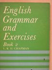 L. R. H. Chapman - English Grammar and Exercises 2. [antikvár]