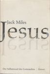 Jack Miles - Jesus [antikvár]