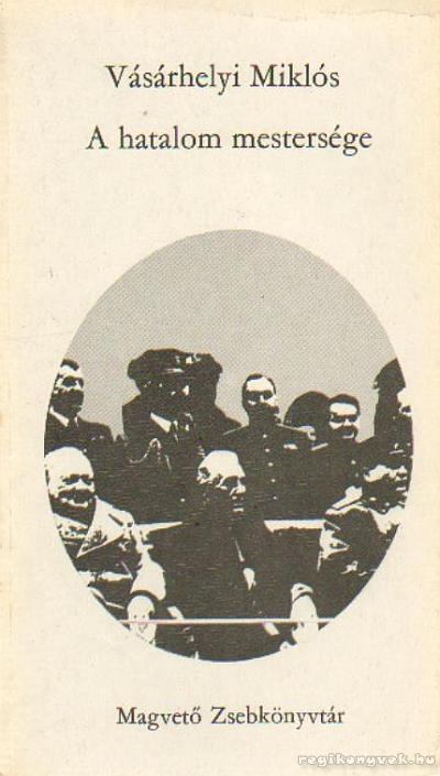 A hatalom mestersége [antikvár]