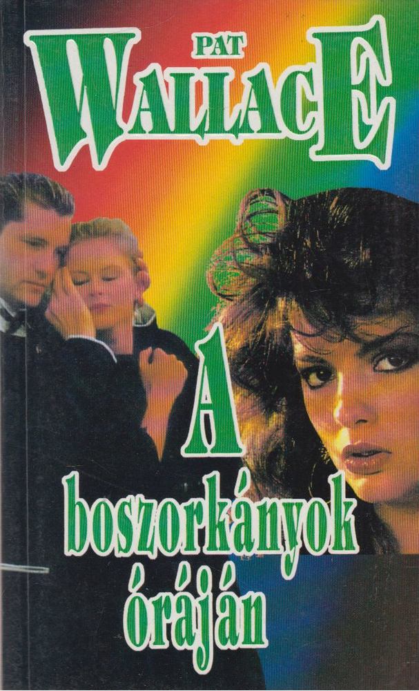 Wallace, Pat - A boszorkányok óráján [antikvár]