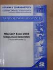 Molnár Mátyás - Microsoft Excel 2003 felhasználói ismeretek [antikvár]