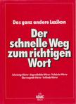 Marianne Schulze - Der schnelle Weg zum richtigen Wort [antikvár]