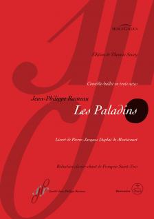 RAMEAU - LES PALADINS.COMÉDIE-BALLET EN TROIS ACTES. RÉDUCTION CLAVIER-CHANT DE FRANCOIS SAINT-YVES