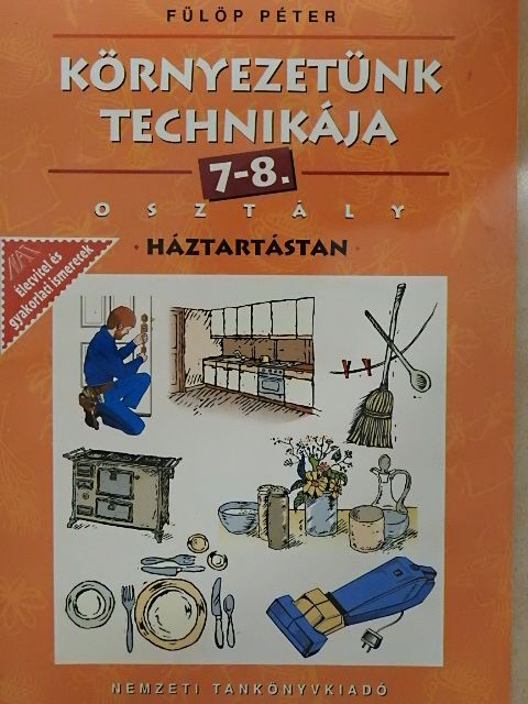 Fülöp Péter - Környezetünk technikája 7-8. [antikvár]