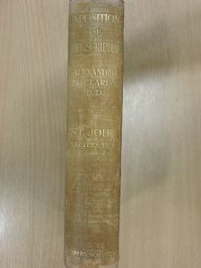 Alexander Maclaren - The Gospel According to St. John [antikvár]