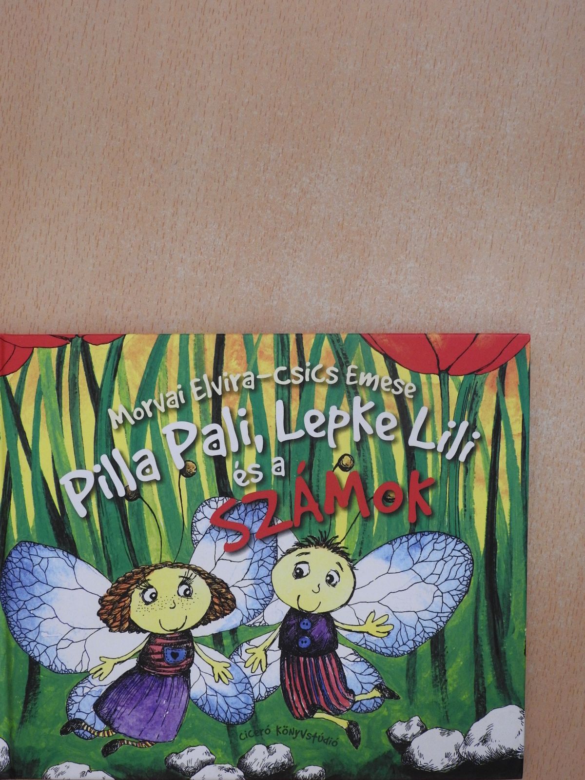Morvai Elvira - Pilla Pali, Lepke Lili és a számok (dedikált példány) [antikvár]