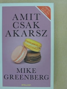 Mike Greenberg - Amit csak akarsz [antikvár]