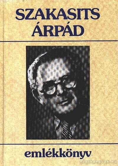 Szakasits Árpád - Szakasits Árpád emlékkönyv [antikvár]