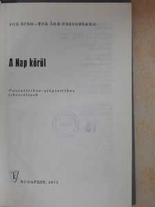 Jon Bing - A Nap körül [antikvár]