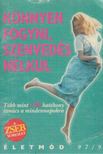 Borbás Katalin (Szerk.) - Könnyen fogyni, szenvedés nélkül [antikvár]
