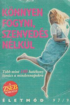Borbás Katalin (Szerk.) - Könnyen fogyni, szenvedés nélkül [antikvár]