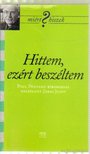 Járai Judit - Hittem, ezért beszéltem [antikvár]