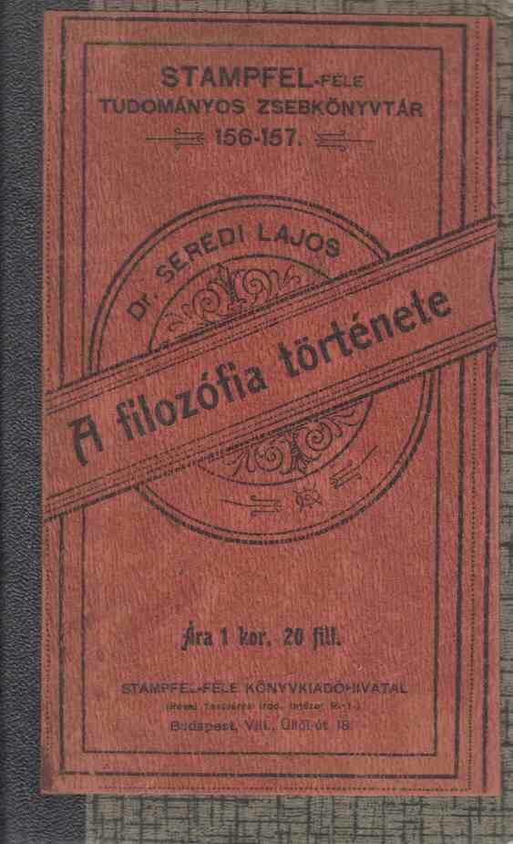 Dr. Serédi Lajos - A filozófia története [antikvár]