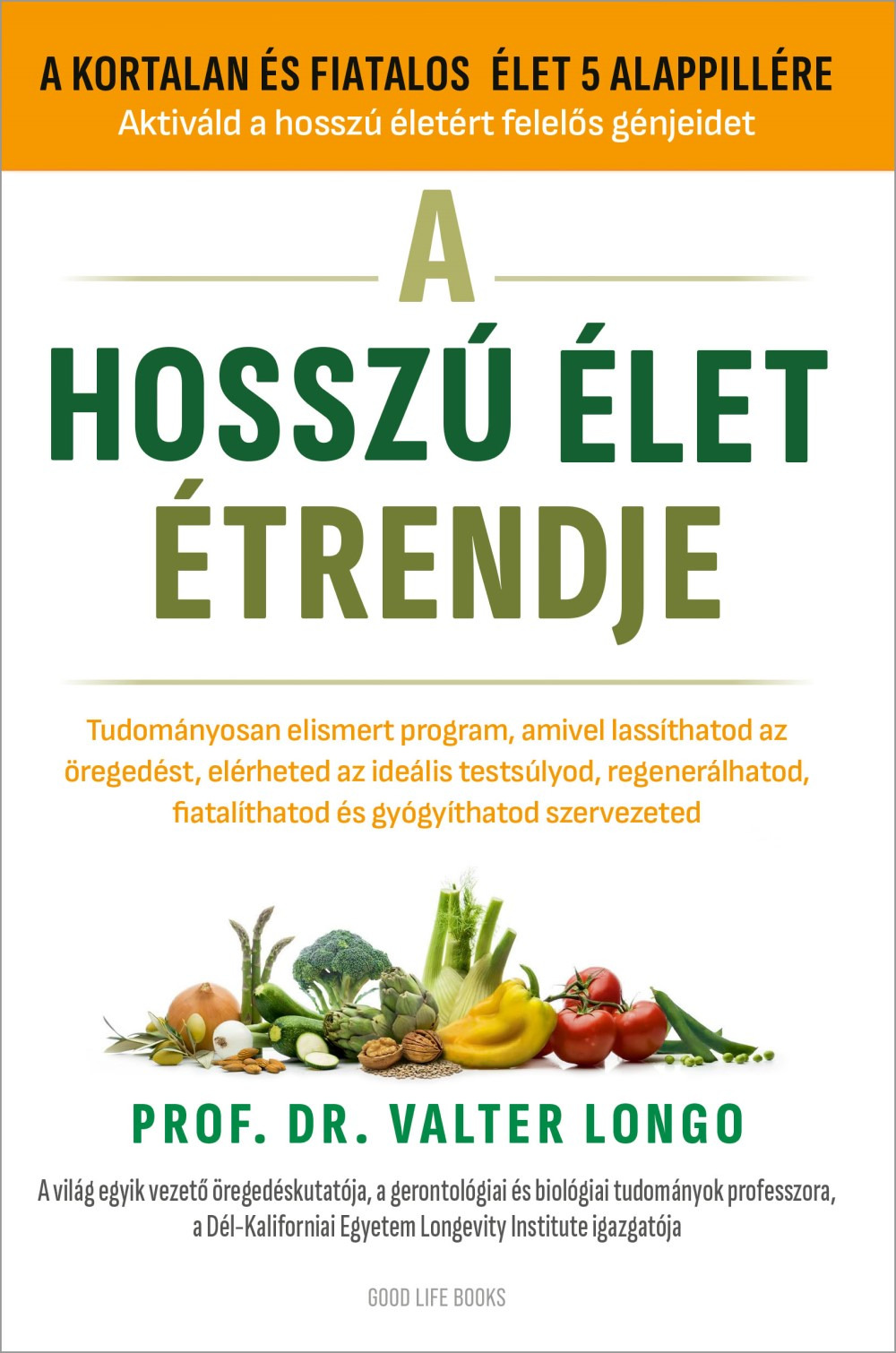 Prof. Dr. Valter Longo - A hosszú élet étrendje [eKönyv: epub, mobi]