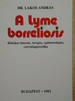Dr. Lakos András - A lyme borreliosis [antikvár]