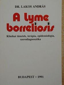 Dr. Lakos András - A lyme borreliosis [antikvár]