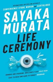 SAYAKA MURATA - Life Ceremony