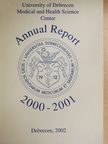 University of Debrecen Medical and Health Science Center Annual Report 2000-2001 Academic Year [antikvár]