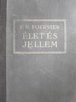 F. W. Foerster - Élet és jellem [antikvár]