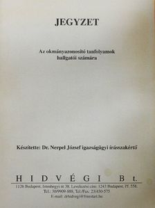 Dr. Nerpel József - Jegyzet az okmányazonosító tanfolyamok hallgatói számára [antikvár]