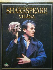 Anna Claybourne - Shakespeare világa [antikvár]