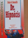 Heinz G. Konsalik - Dr. Hipnózis [antikvár]