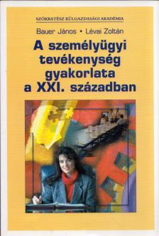 A személyügyi tevékenység gyakorlata a XXI. században [antikvár]