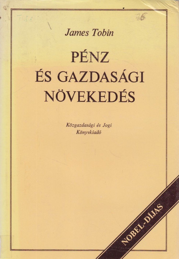 James Tobin - Pénz és gazdasági növekedés [antikvár]