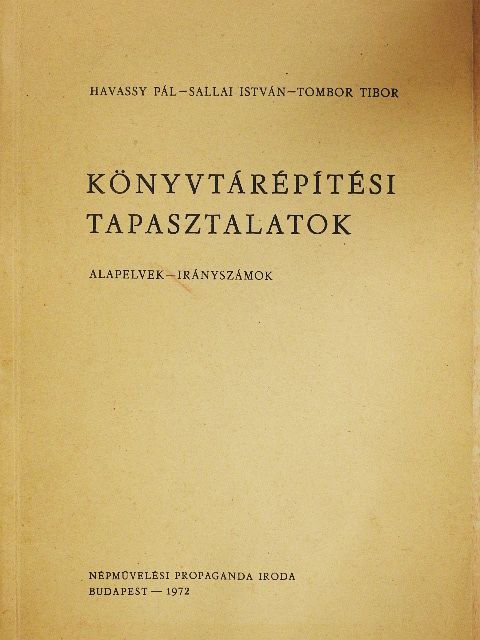 Havassy Pál - Könyvtárépítési tapasztalatok [antikvár]