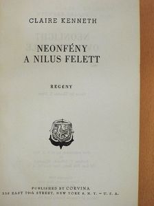 Claire Kenneth - Neonfény a Nilus felett [antikvár]