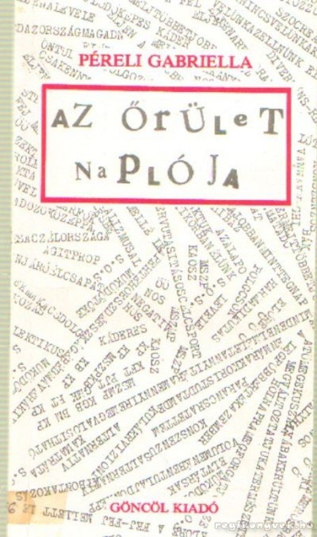 Péreli Gabriella - Az őrület naplója [antikvár]