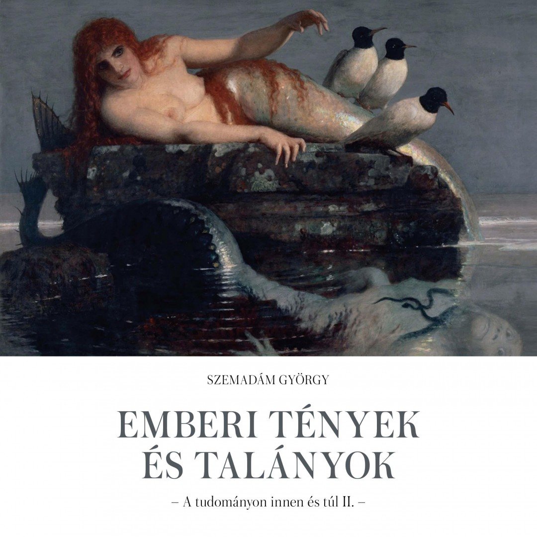 Szemadám György - Emberi tények és talányok [antikvár]