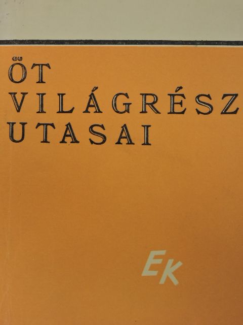 Andrei Vela - Öt világrész utasai [antikvár]