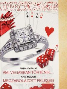 Ann Major - Ami Vegasban történik.../Megzabolázott feleség [antikvár]