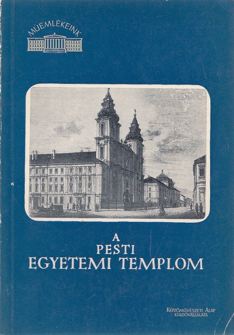 Kuthy Sándor - A pesti egyetemi templom [antikvár]