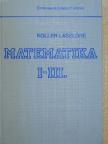 Dr. Koller Lászlóné - Matematika I-III. [antikvár]
