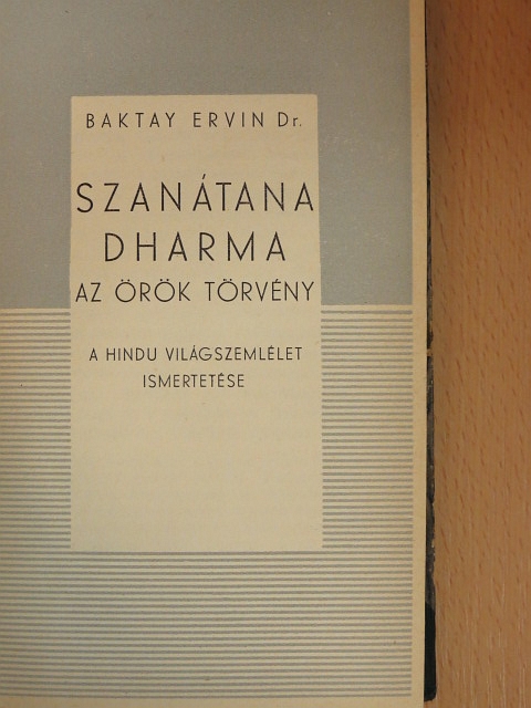 Dr. Baktay Ervin - Szanátana Dharma [antikvár]