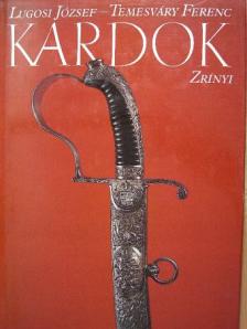 Lugosi József - Kardok [antikvár]
