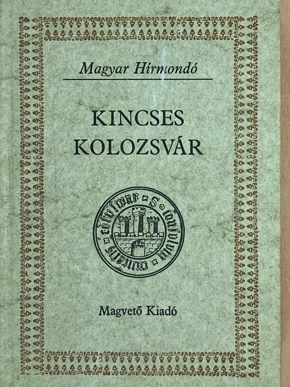 Auguste de Gerando - Kincses Kolozsvár I. [antikvár]